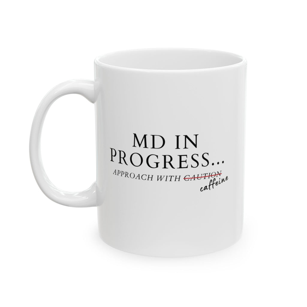 MD in Progress Mug