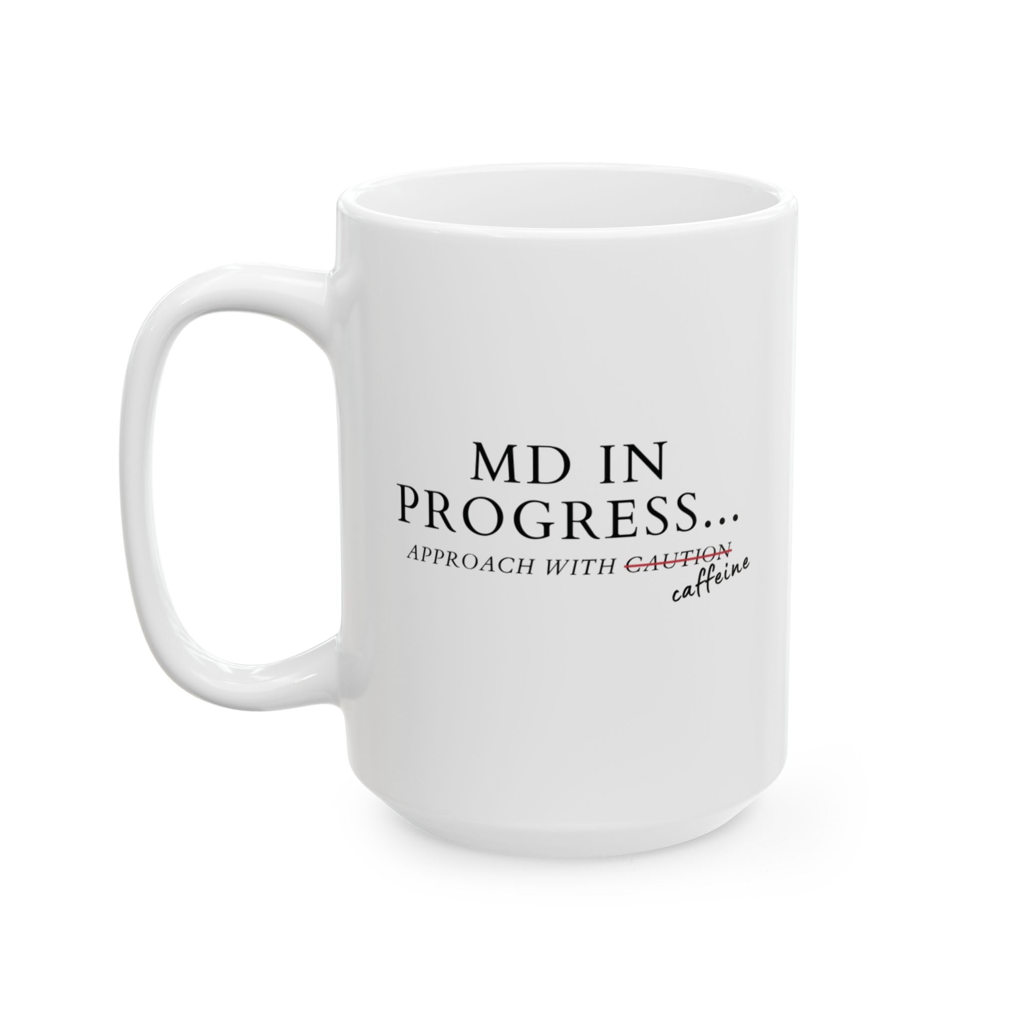 MD in Progress Mug