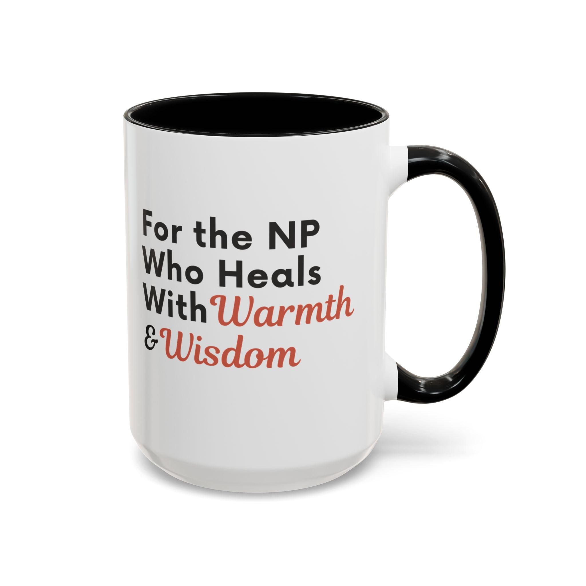 For the NP Who Heals With Warmth and Wisdom Mug