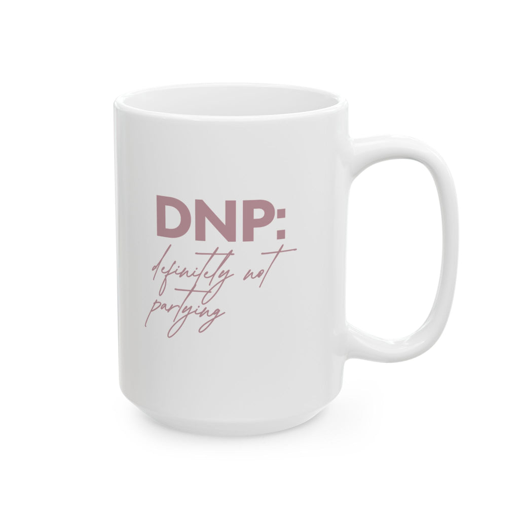Definitely Not Partying DNP Mug
