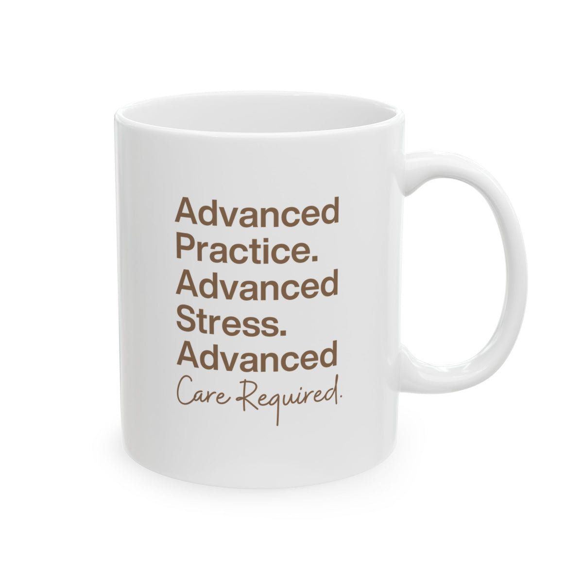Advanced Care Required Mug
