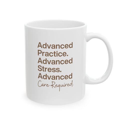 Advanced Care Required Mug