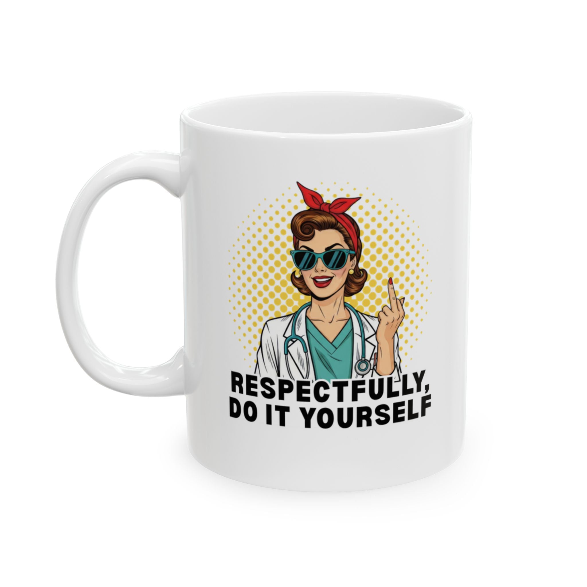 Respectfully, Do It Yourself Mug