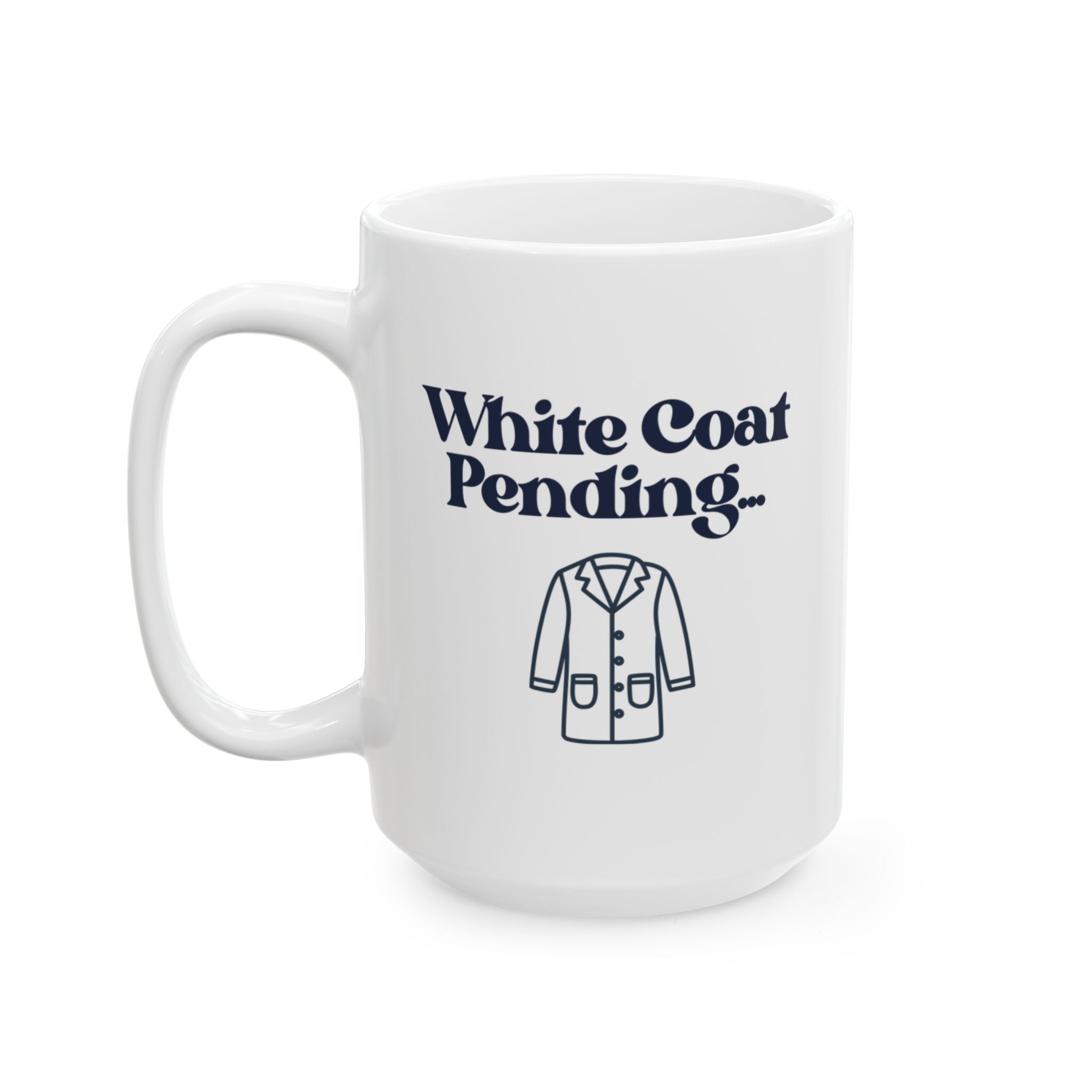 White Coat Pending Mug