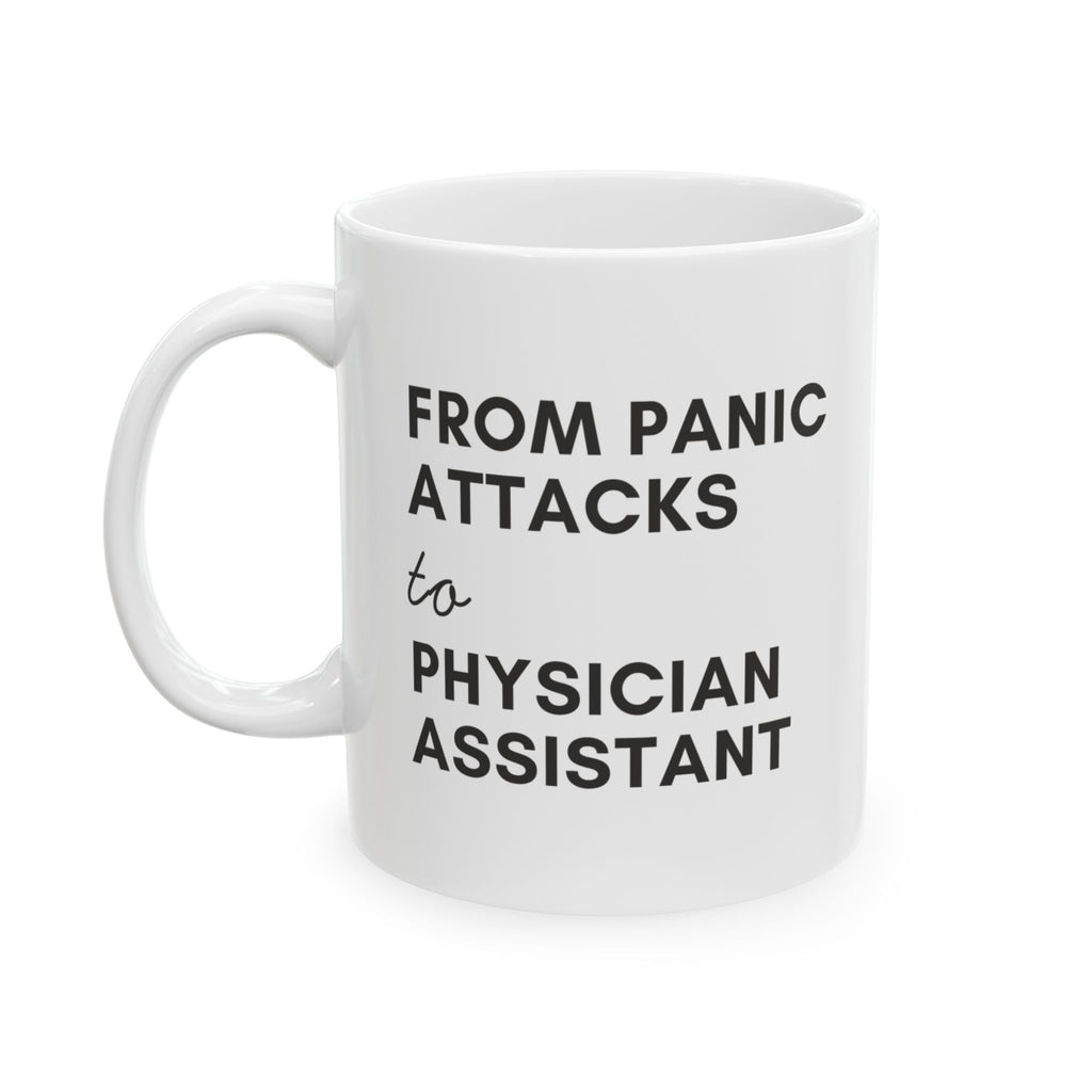 From Panic Attacks to Physician Assistant Mug