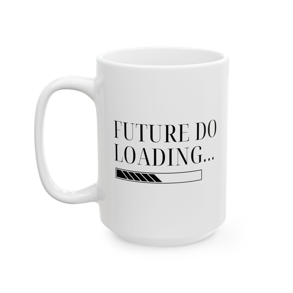 Future DO Loading Mug