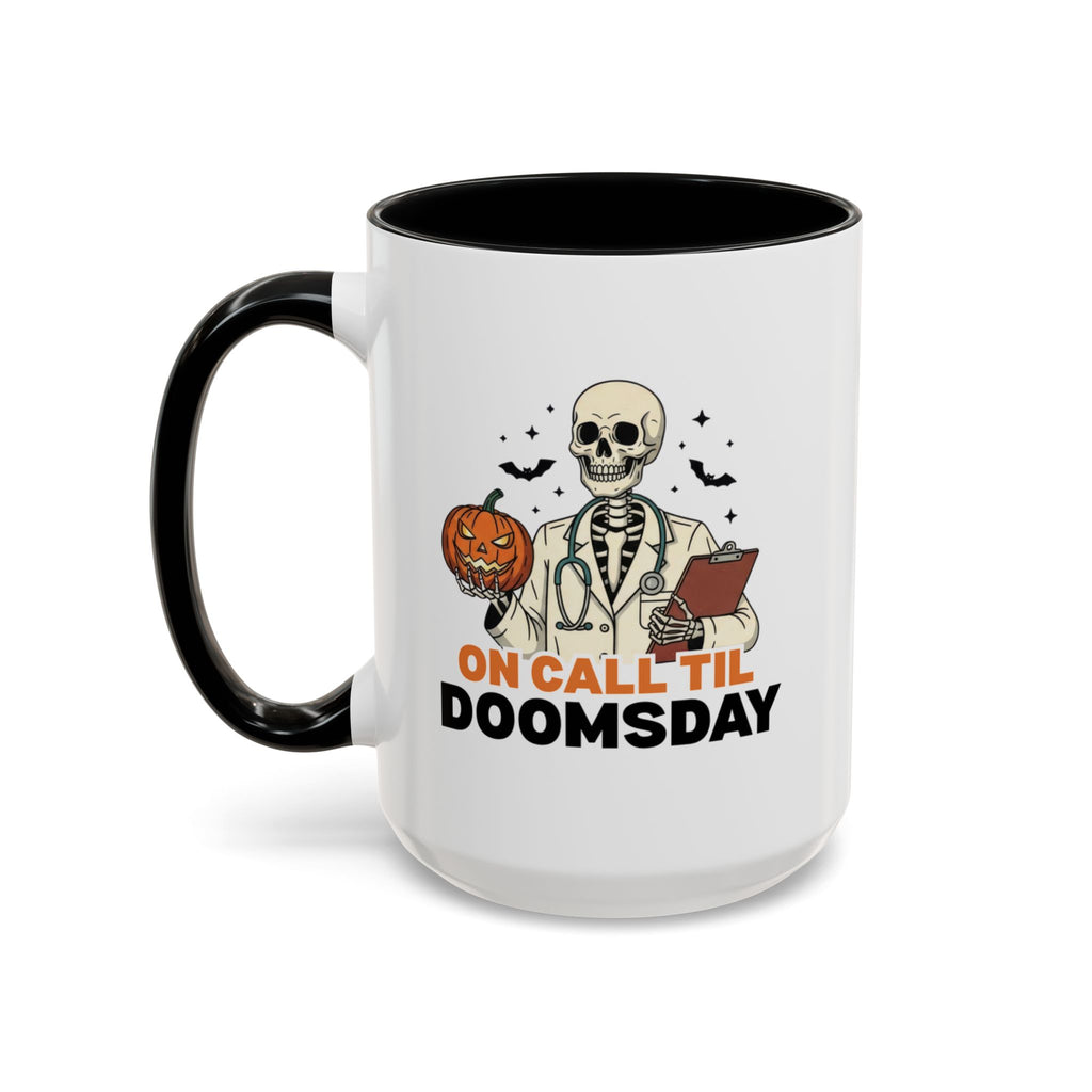 On Call Til Doomsday Mug