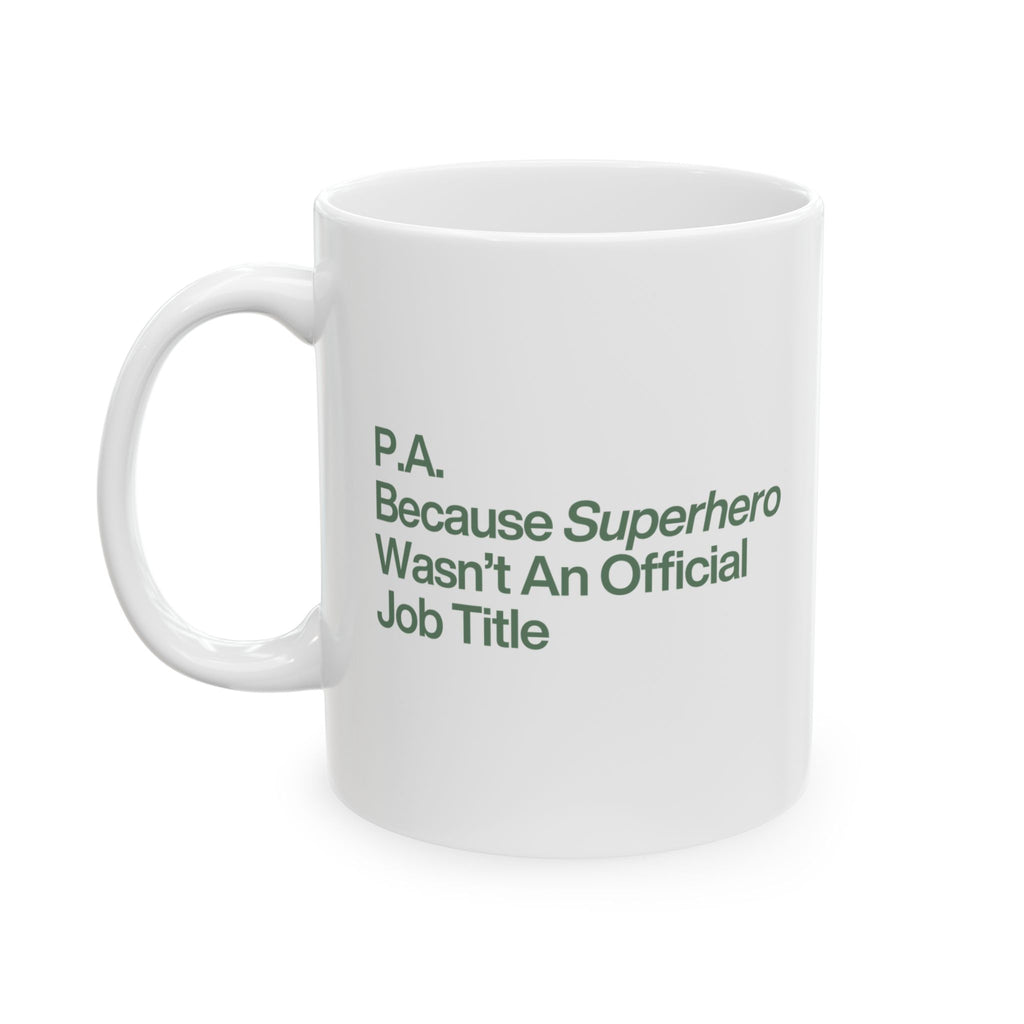 Superhero PA Mug