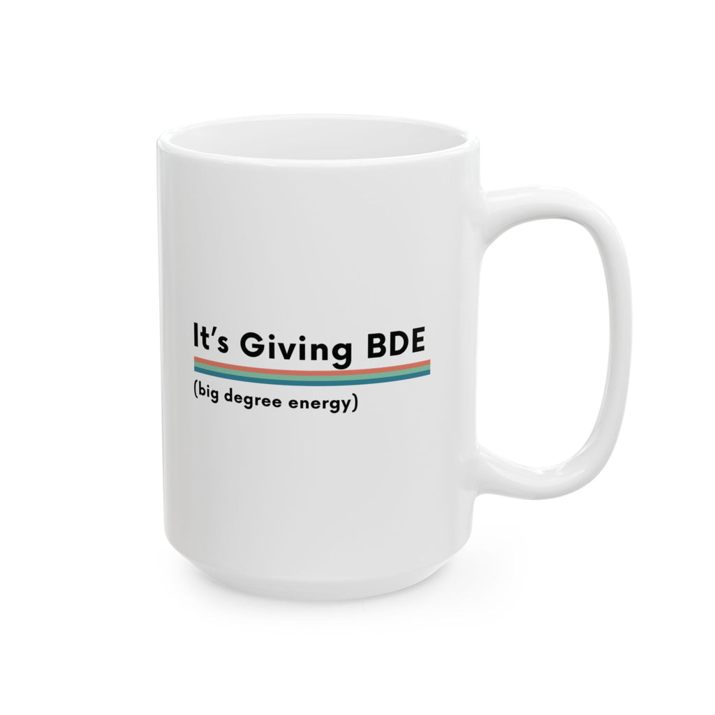 It's Giving Big Degree Energy Mug