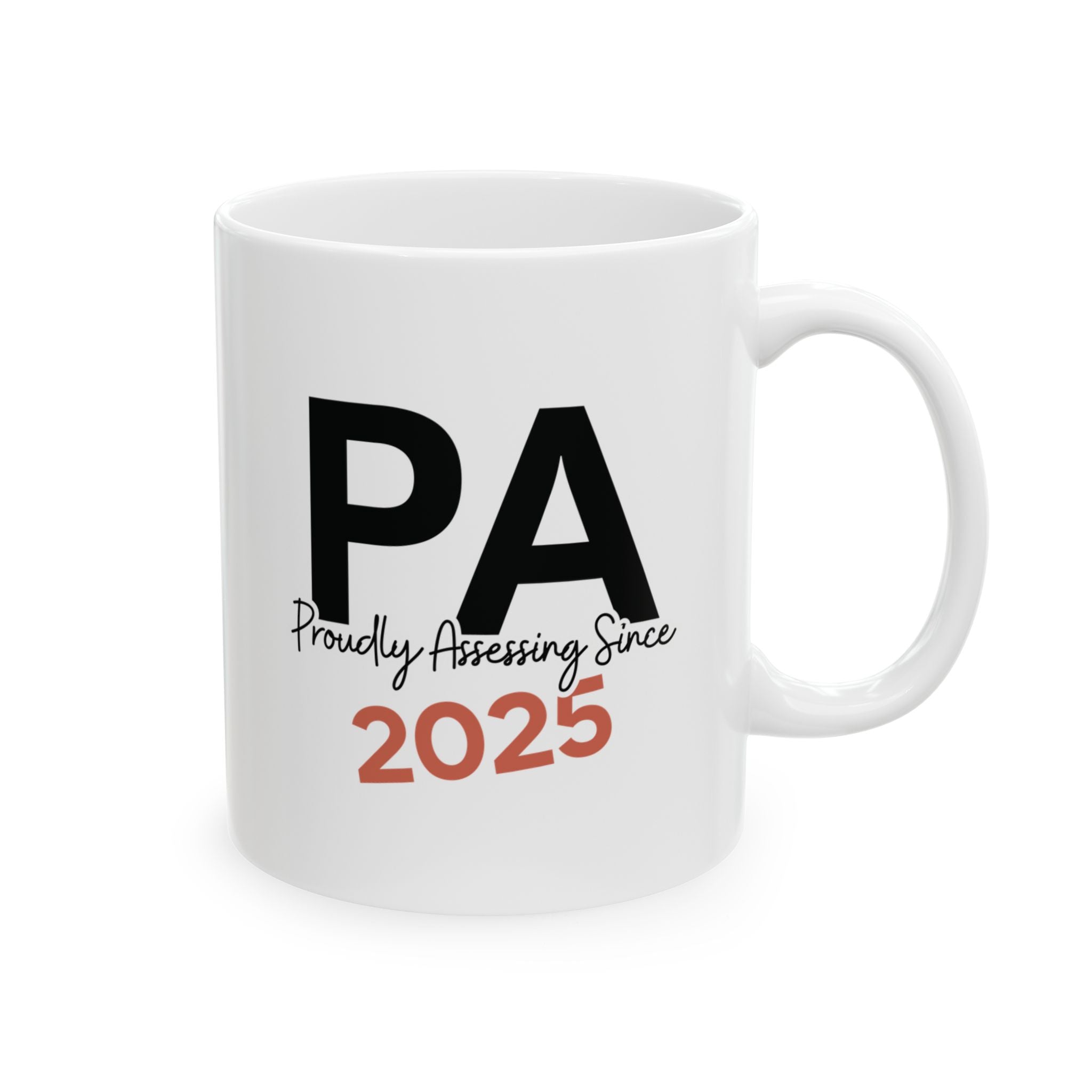 Proudly Assessing Since 2025 PA Mug
