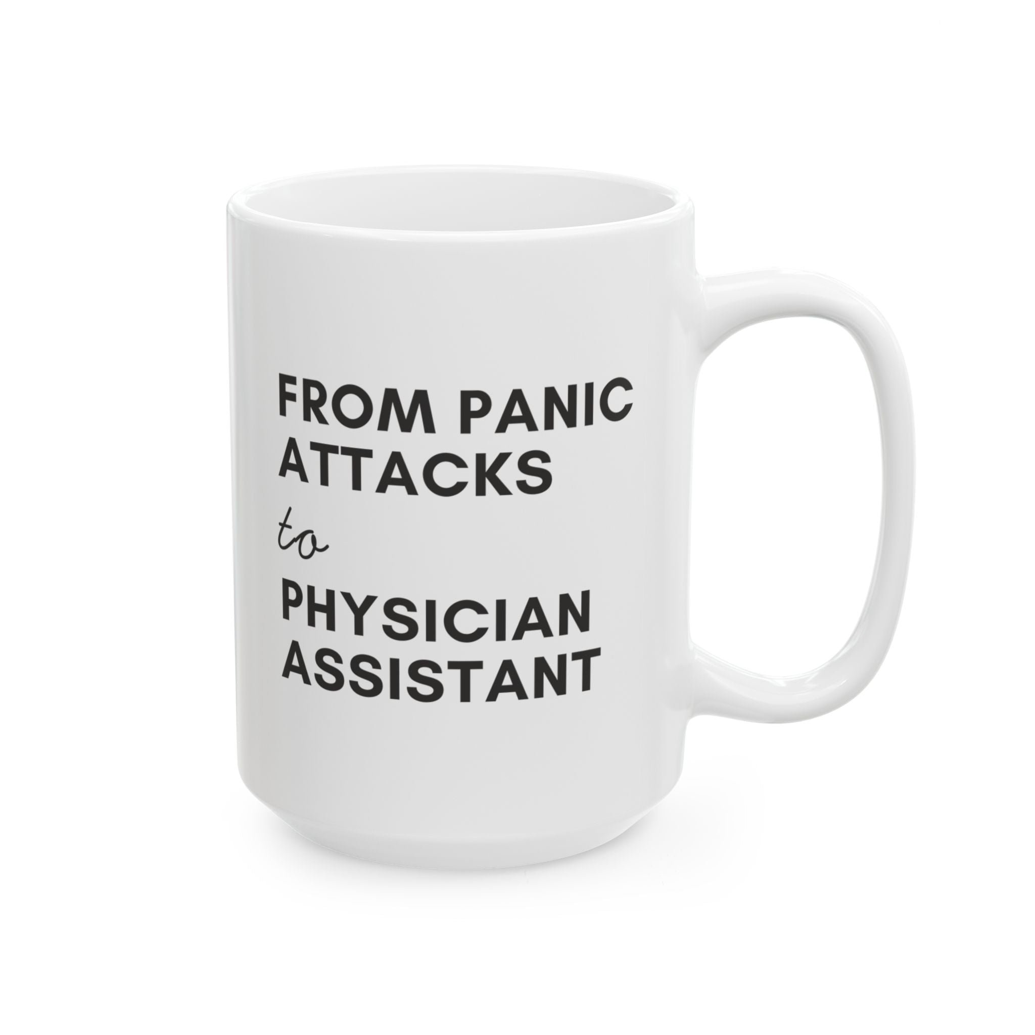 From Panic Attacks to Physician Assistant Mug