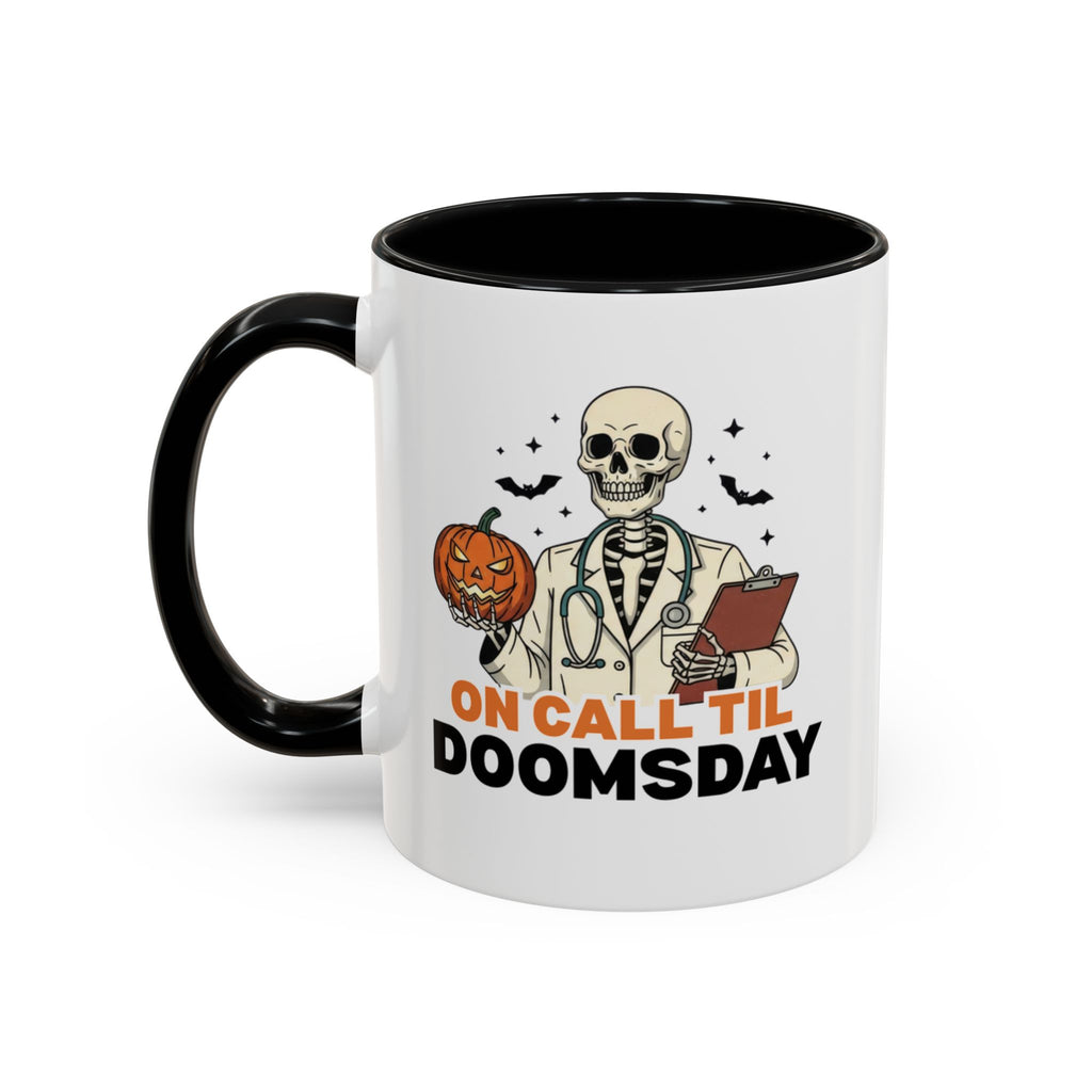On Call Til Doomsday Mug