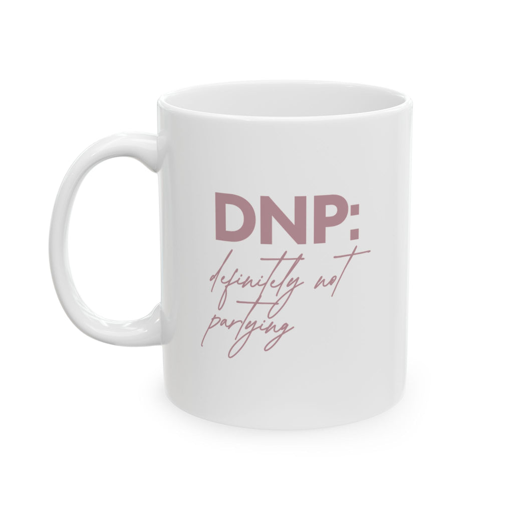 Definitely Not Partying DNP Mug