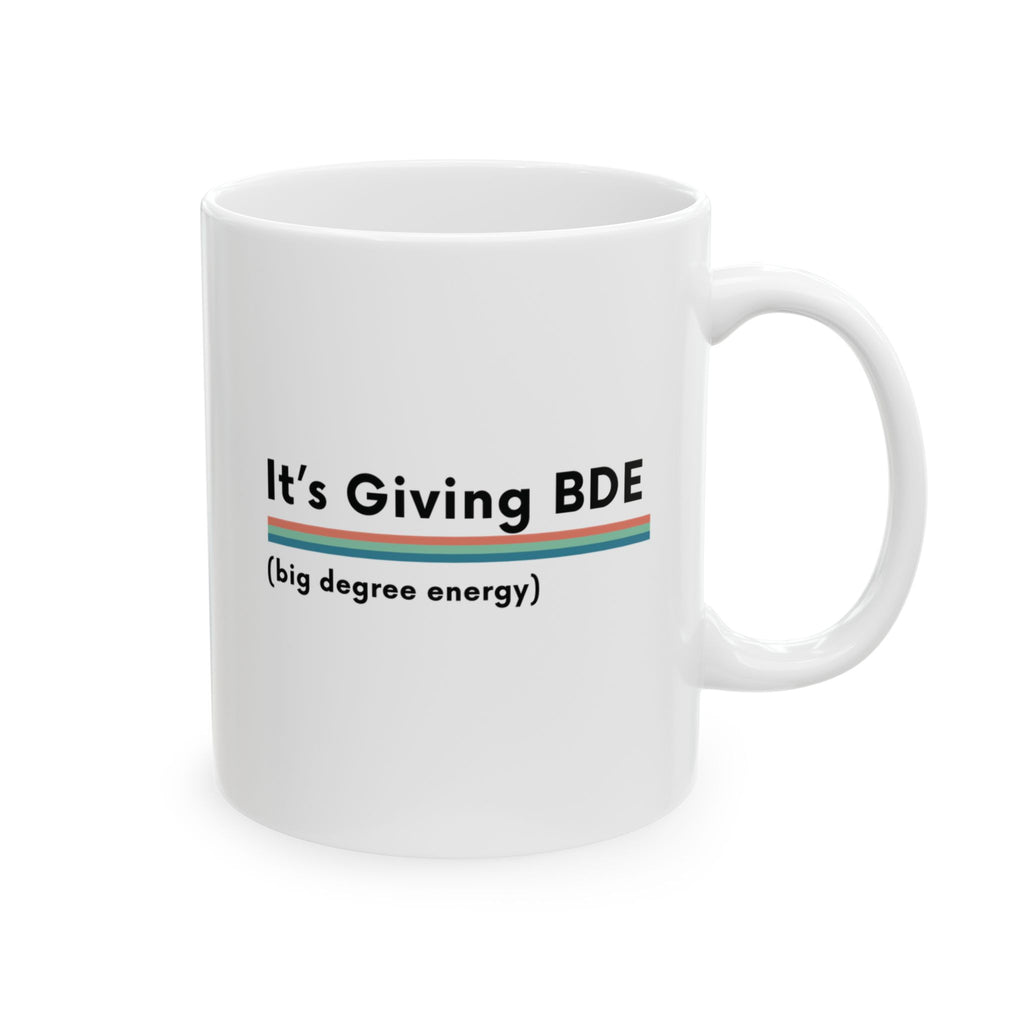 It's Giving Big Degree Energy Mug