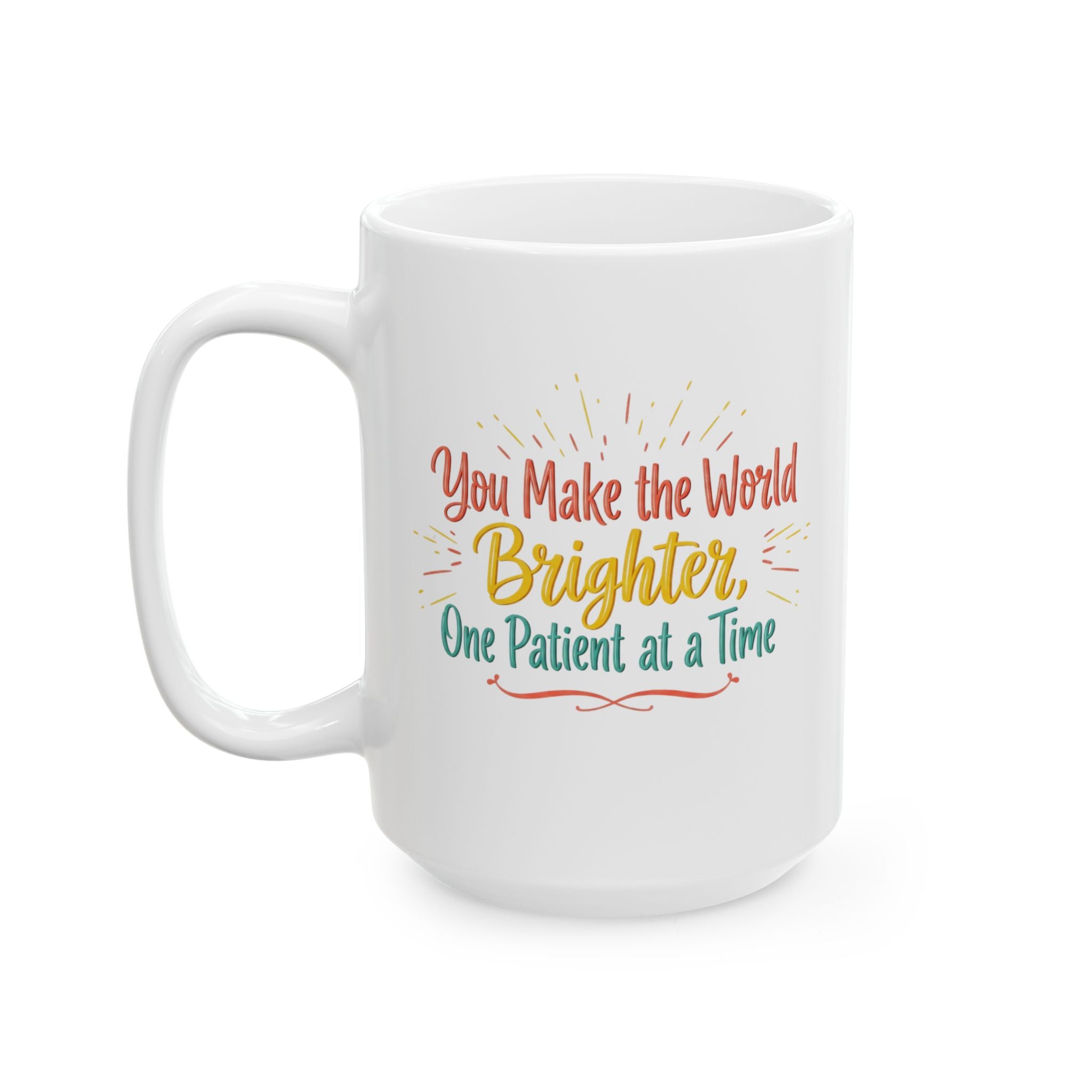 You Make the World Brighter Mug
