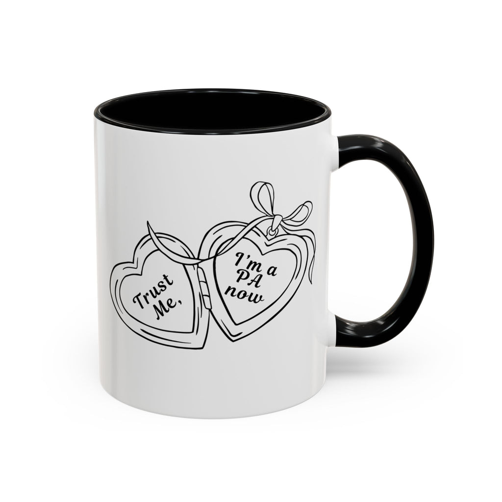 Trust Me, I'm a PA Now Locket Mug