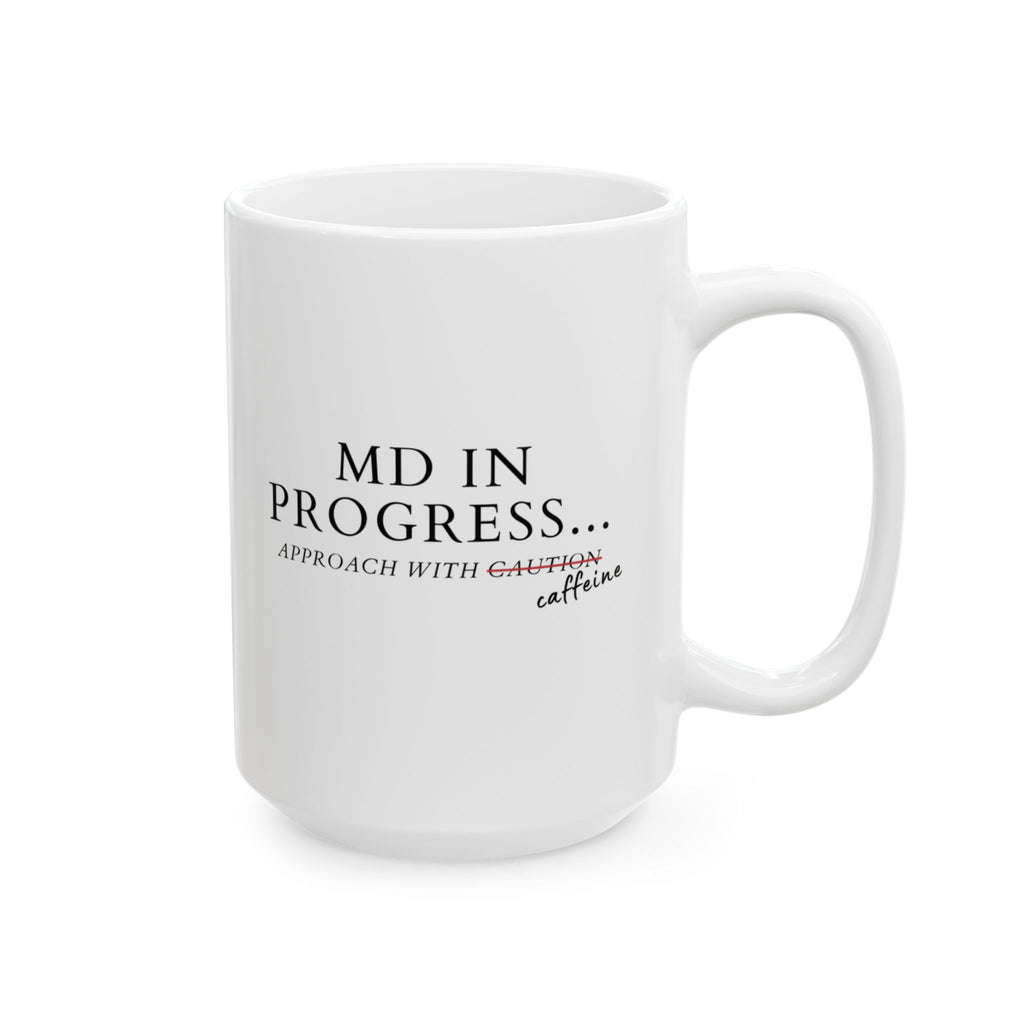MD in Progress Mug
