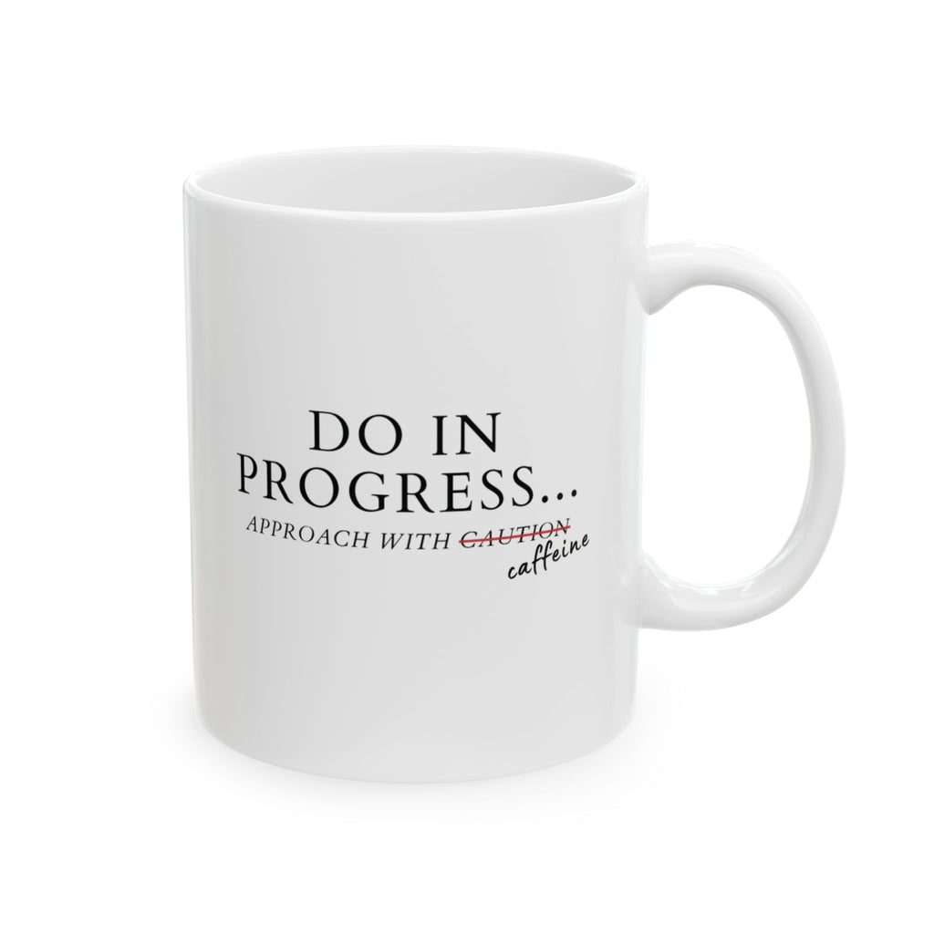 DO in Progress Mug
