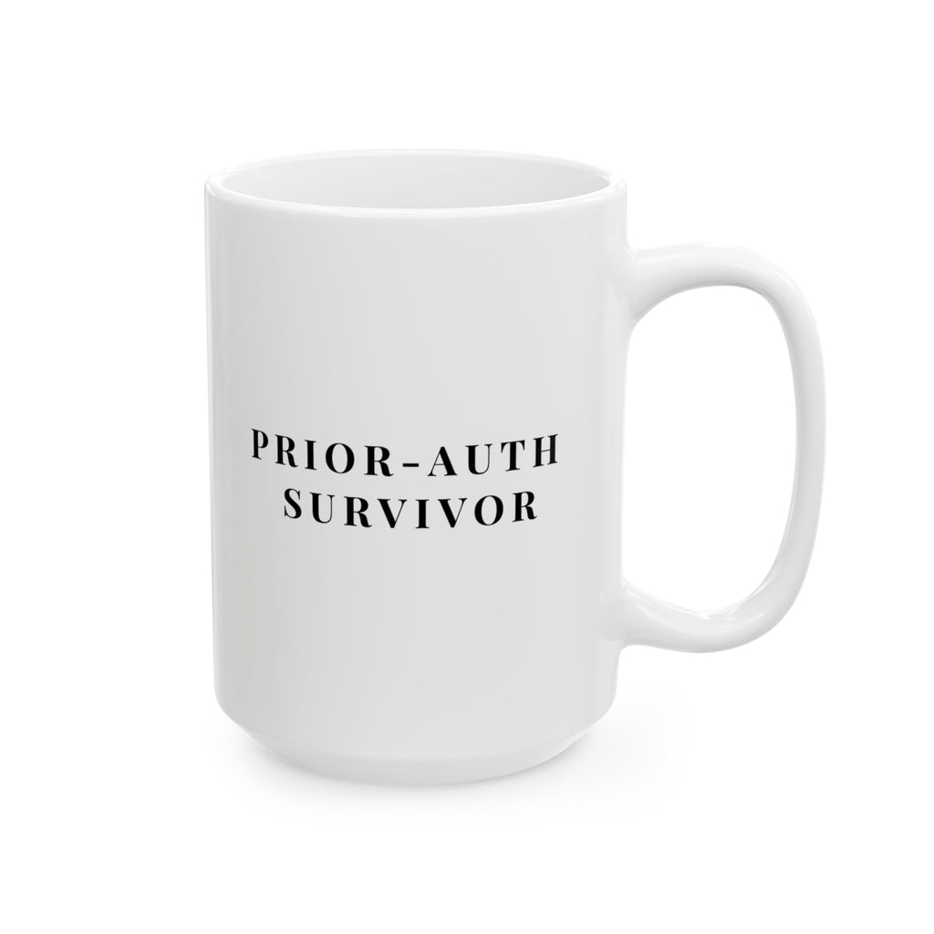 Prior Auth Survivor Mug