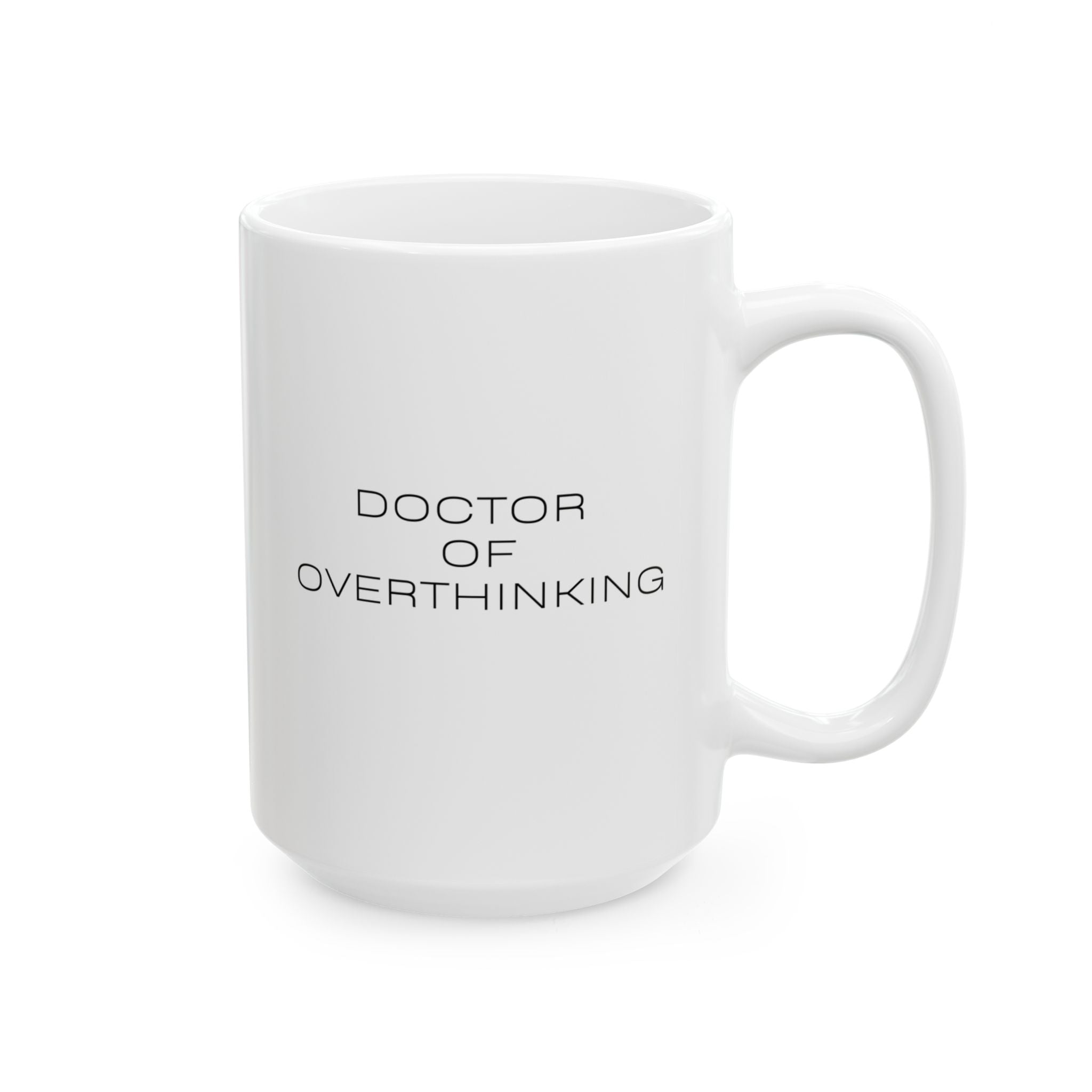 Doctor of Overthinking DO Mug