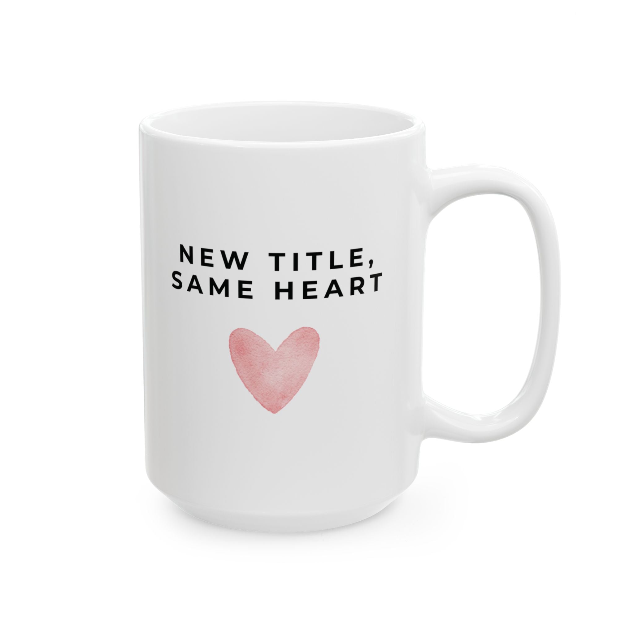 New Title, Same Heart Mug