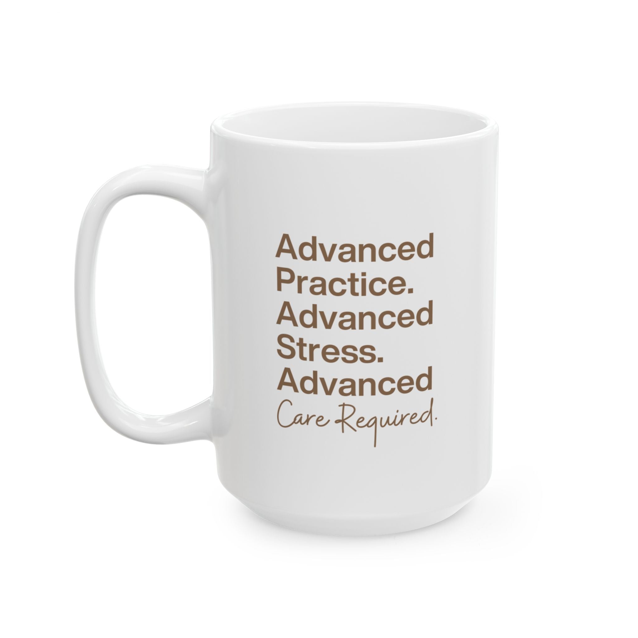 Advanced Care Required Mug