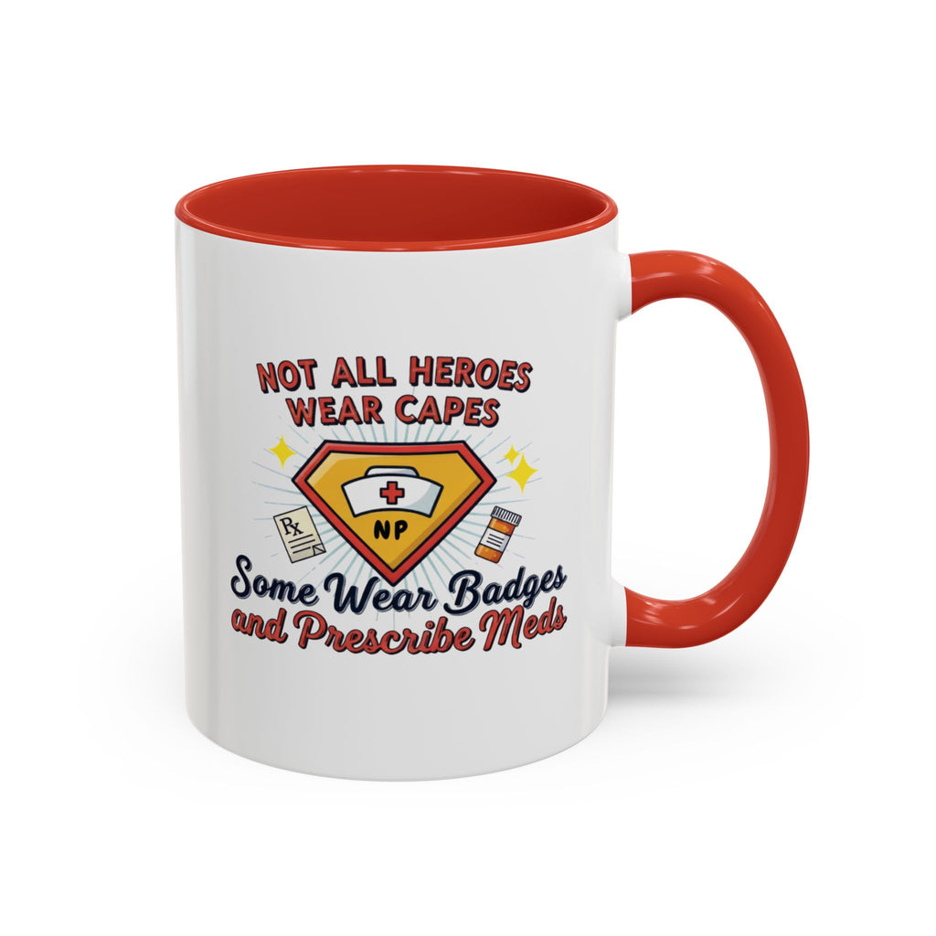 Not All Heroes Wear Capes NP Mug