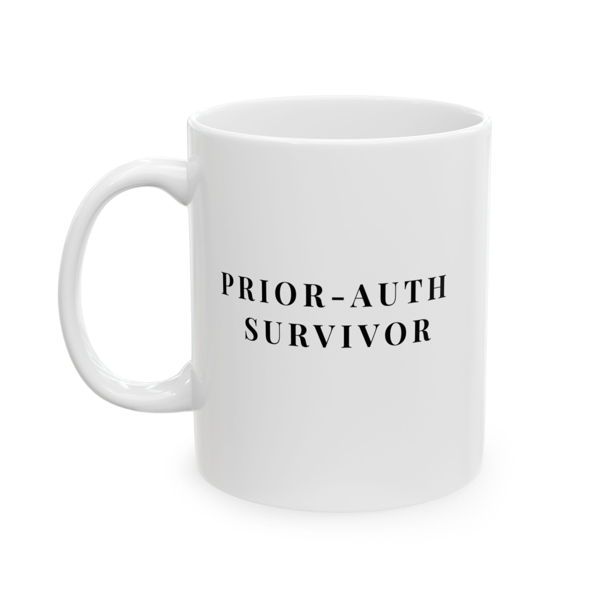 Prior Auth Survivor Mug