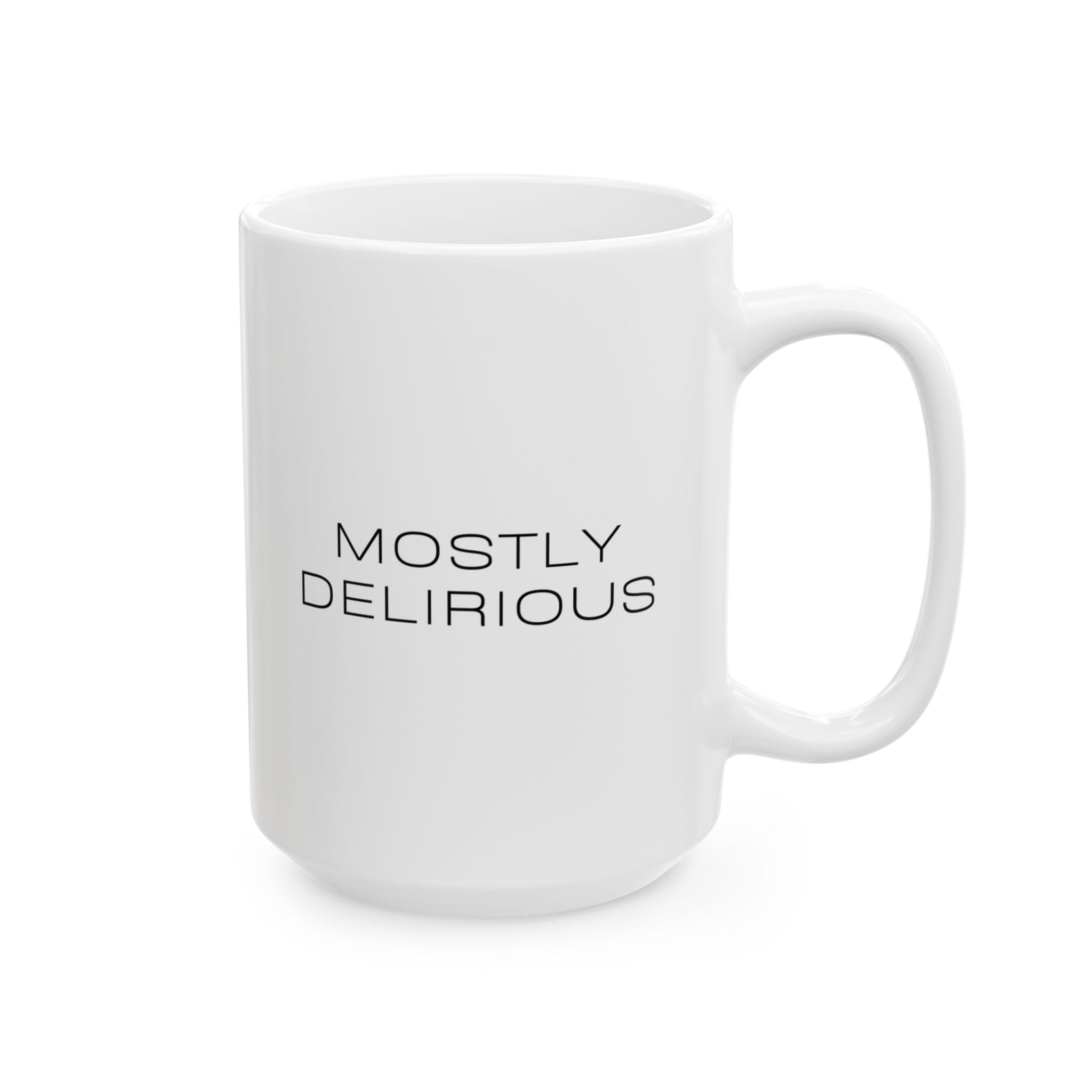 Mostly Delirious MD Mug