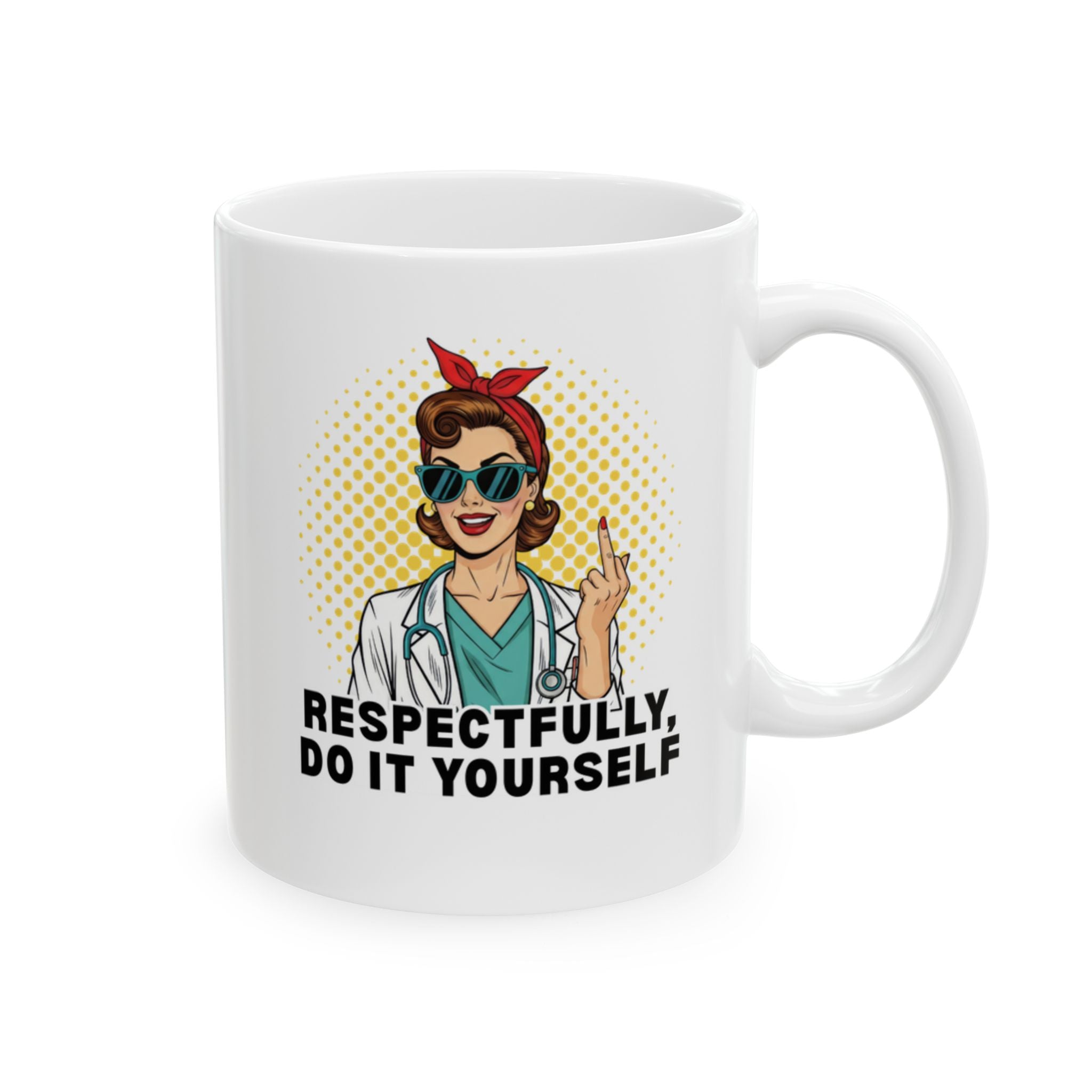 Respectfully, Do It Yourself Mug