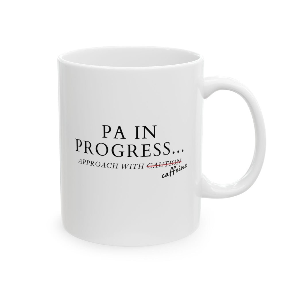PA in Progress Mug