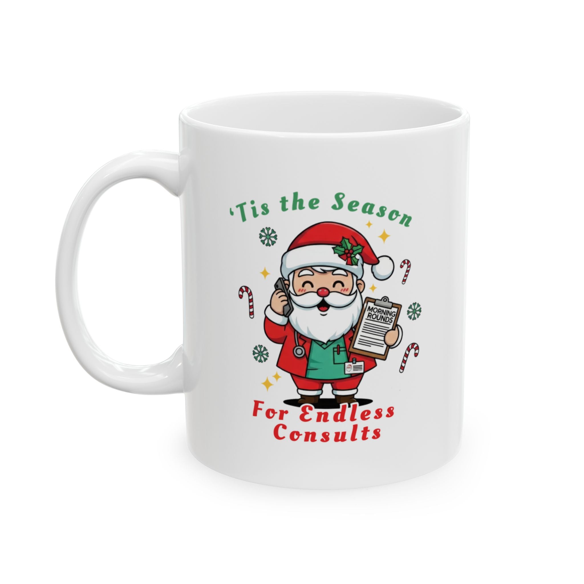 'Tis the Season For Endless Consults Mug