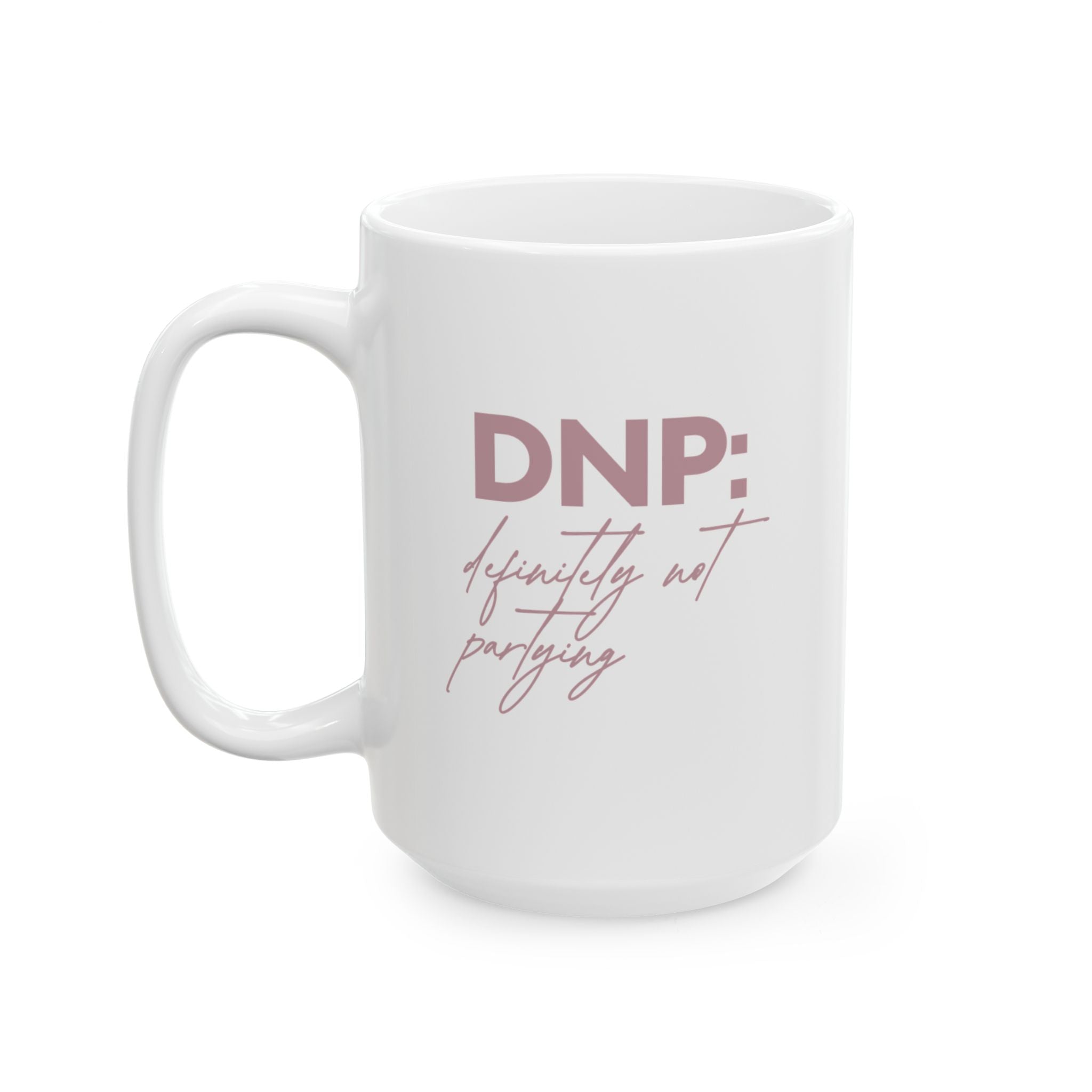 Definitely Not Partying DNP Mug