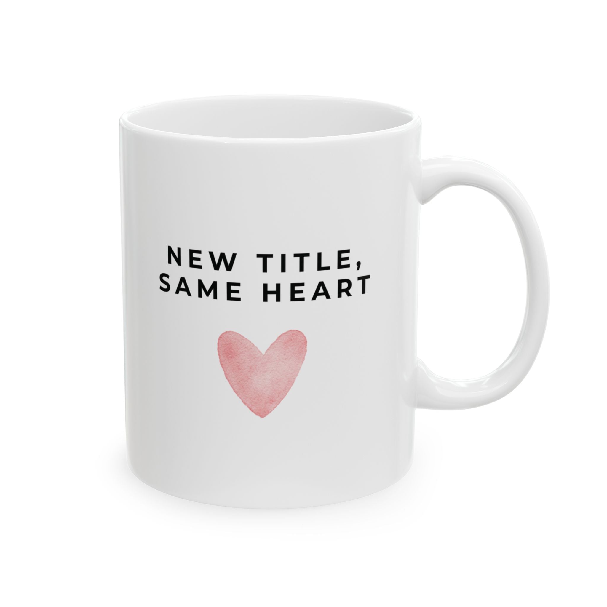 New Title, Same Heart Mug