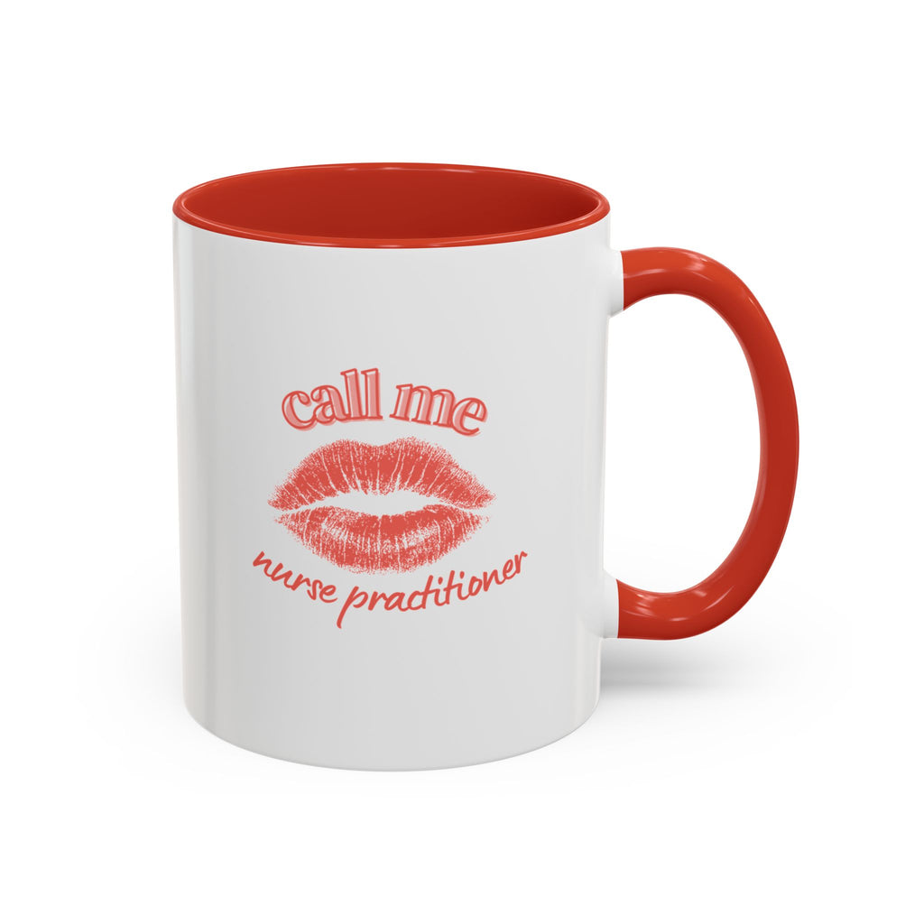 Sassy Call Me Nurse Practitioner Mug