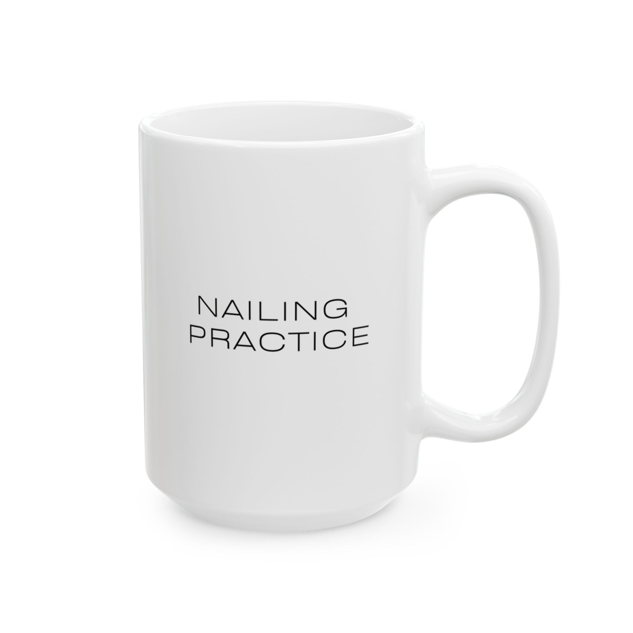 Nailing Practice NP Mug