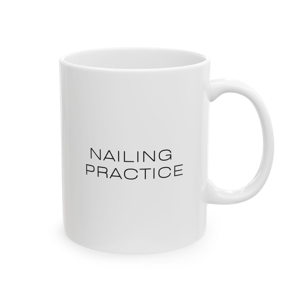 Nailing Practice NP Mug