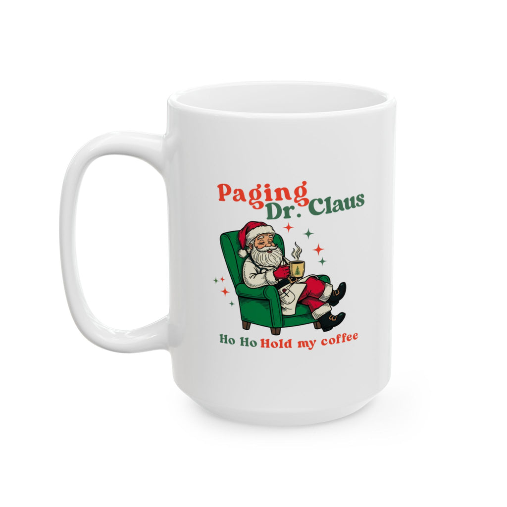 Paging Dr. Claus Mug