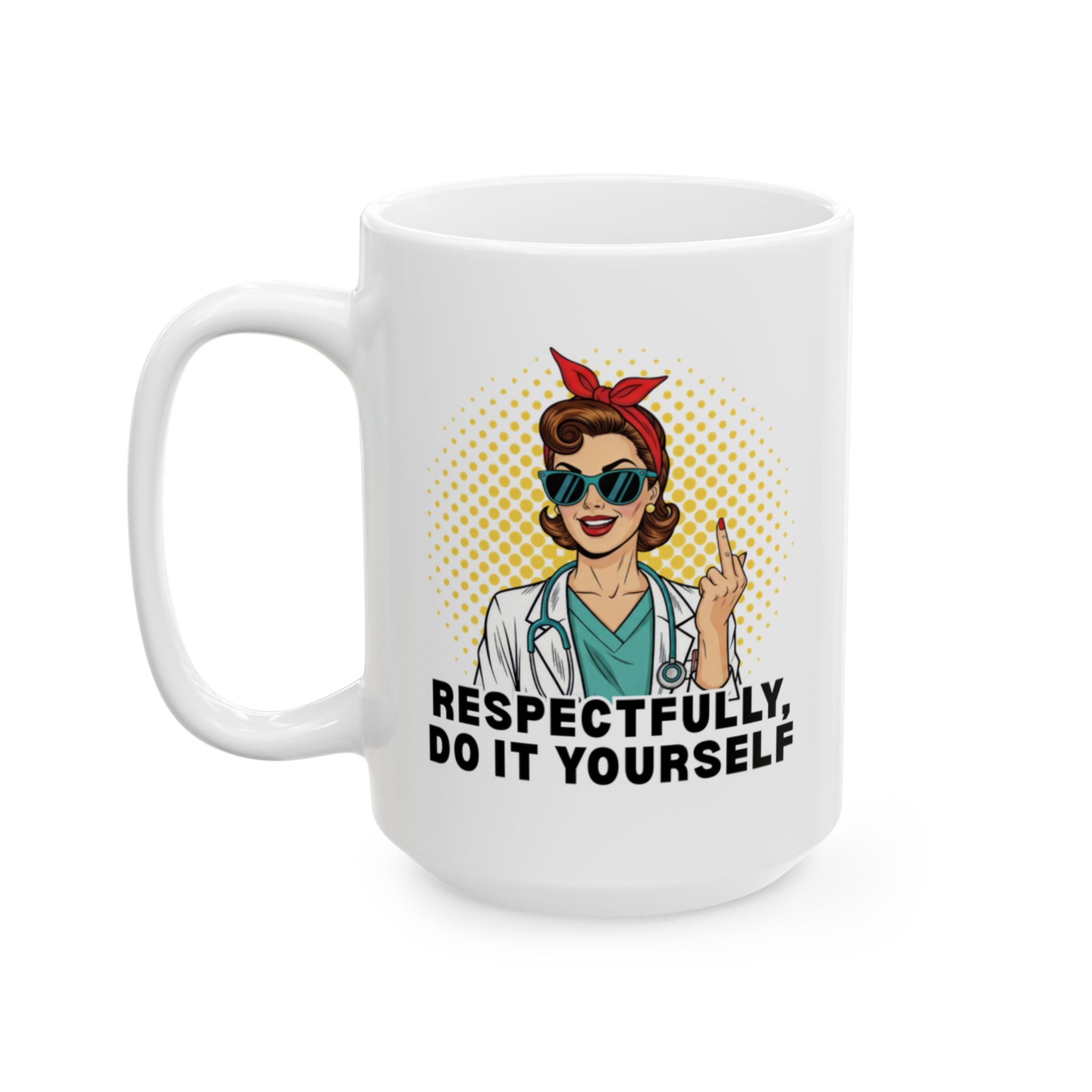 Respectfully, Do It Yourself Mug