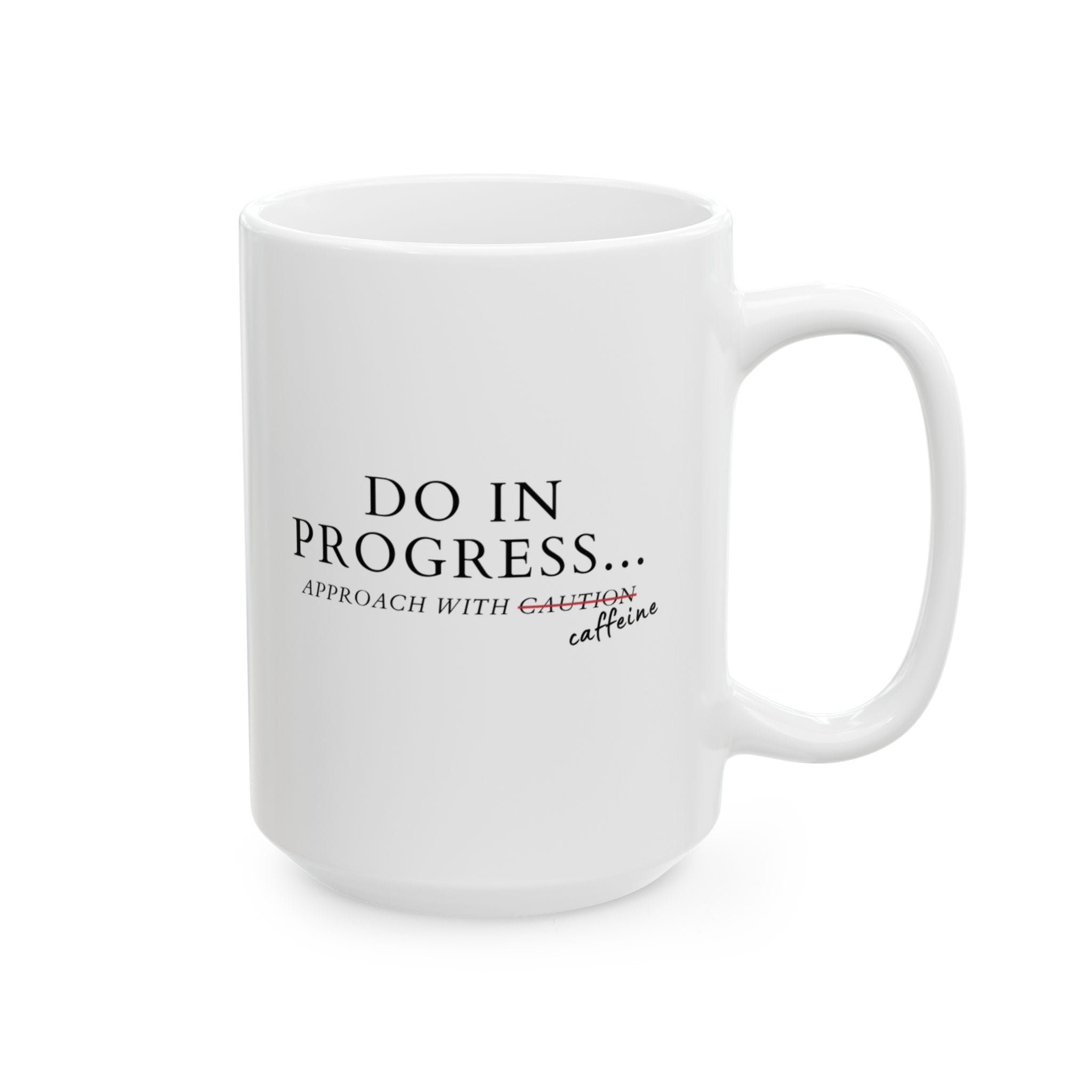 DO in Progress Mug