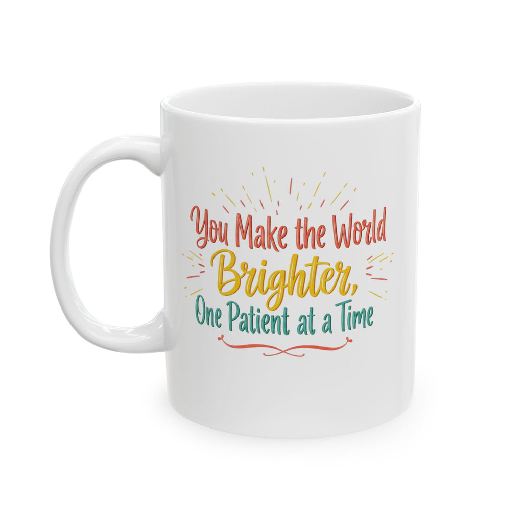 You Make the World Brighter Mug