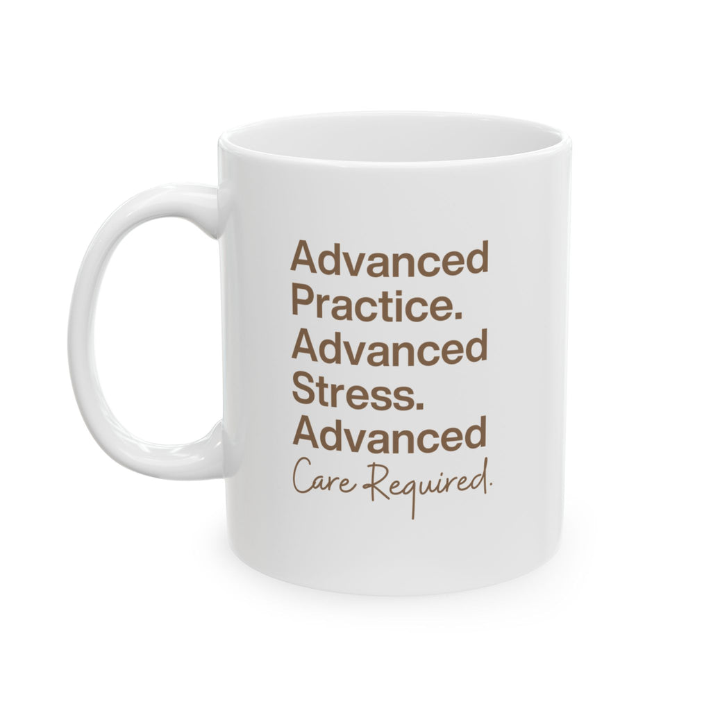 Advanced Care Required Mug