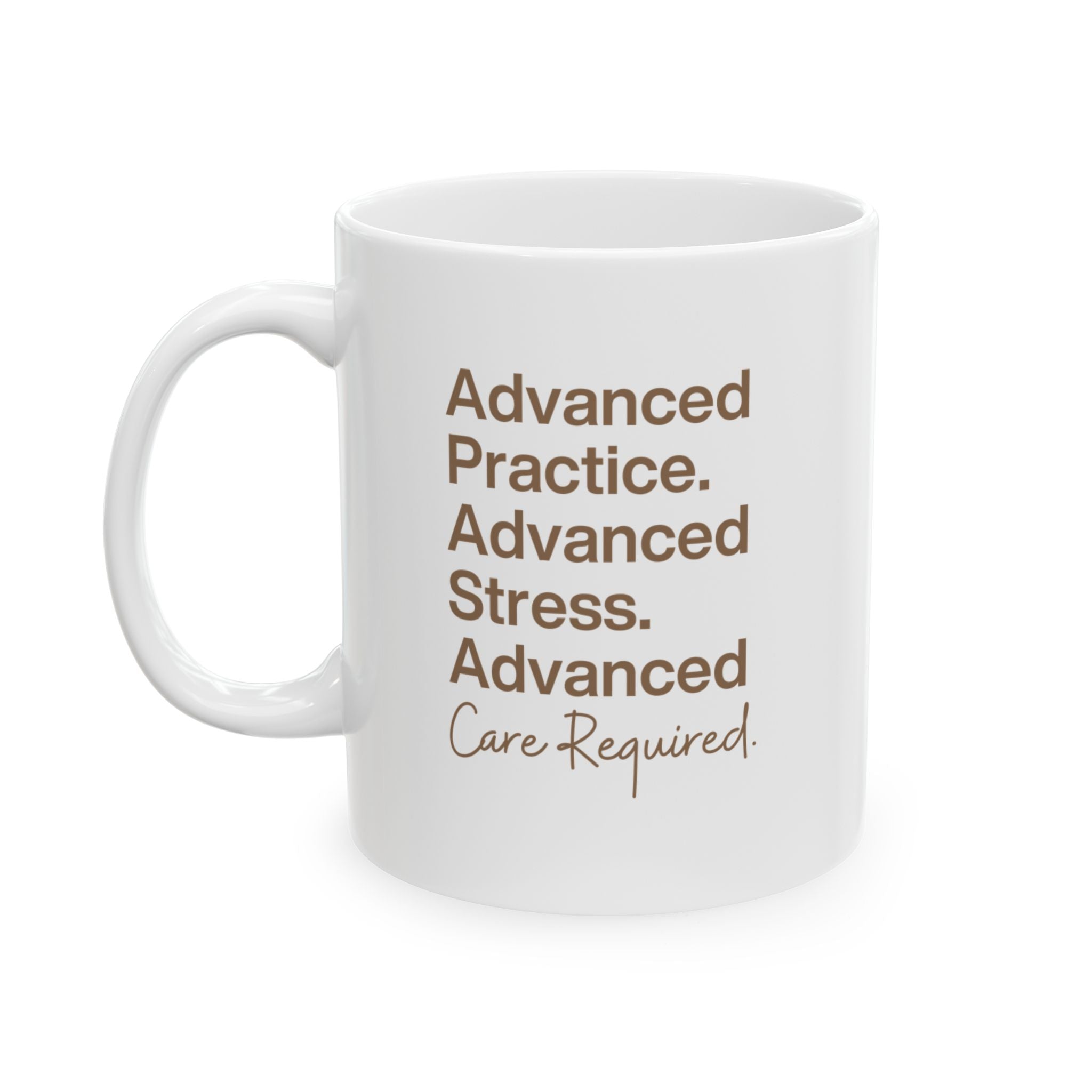Advanced Care Required Mug