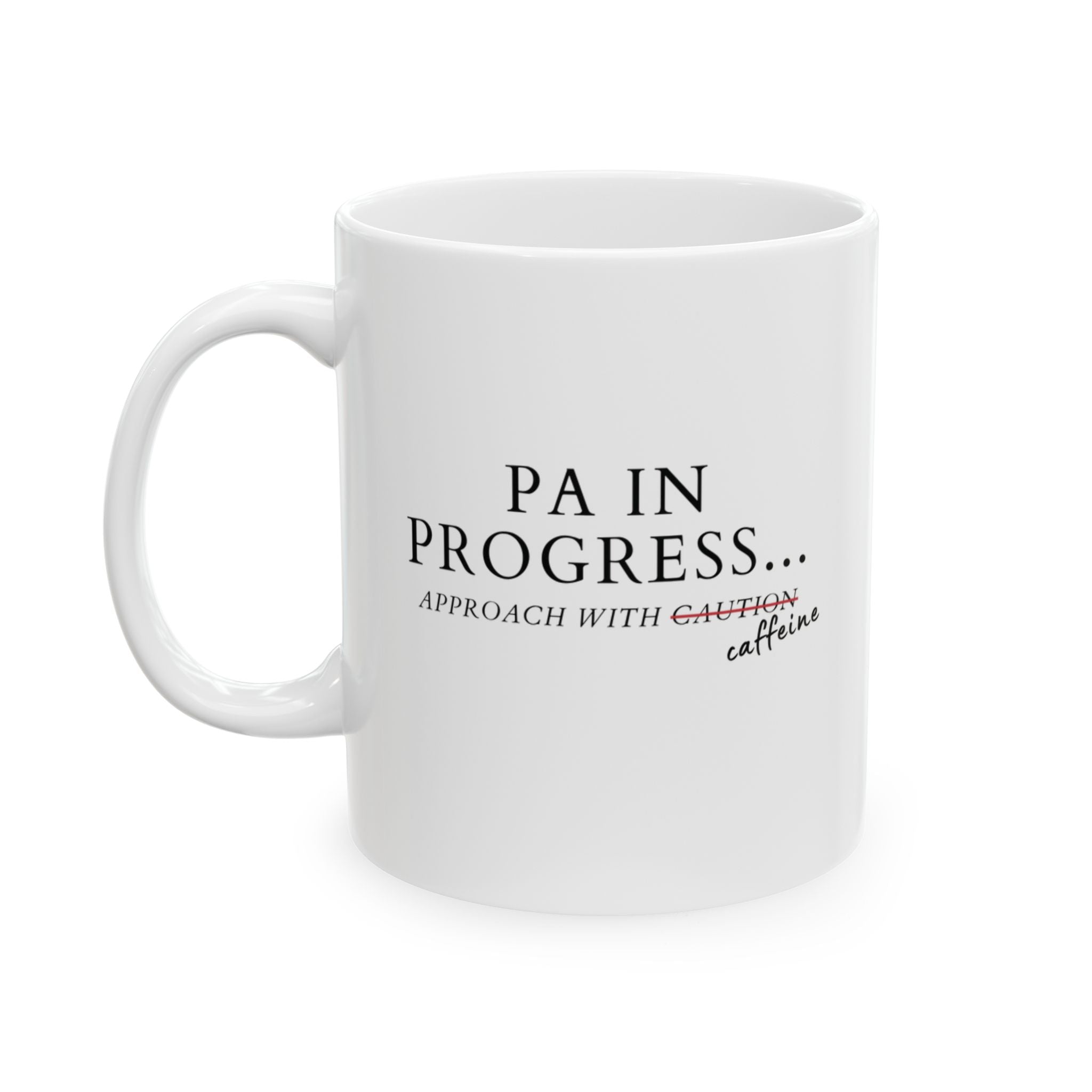 PA in Progress Mug