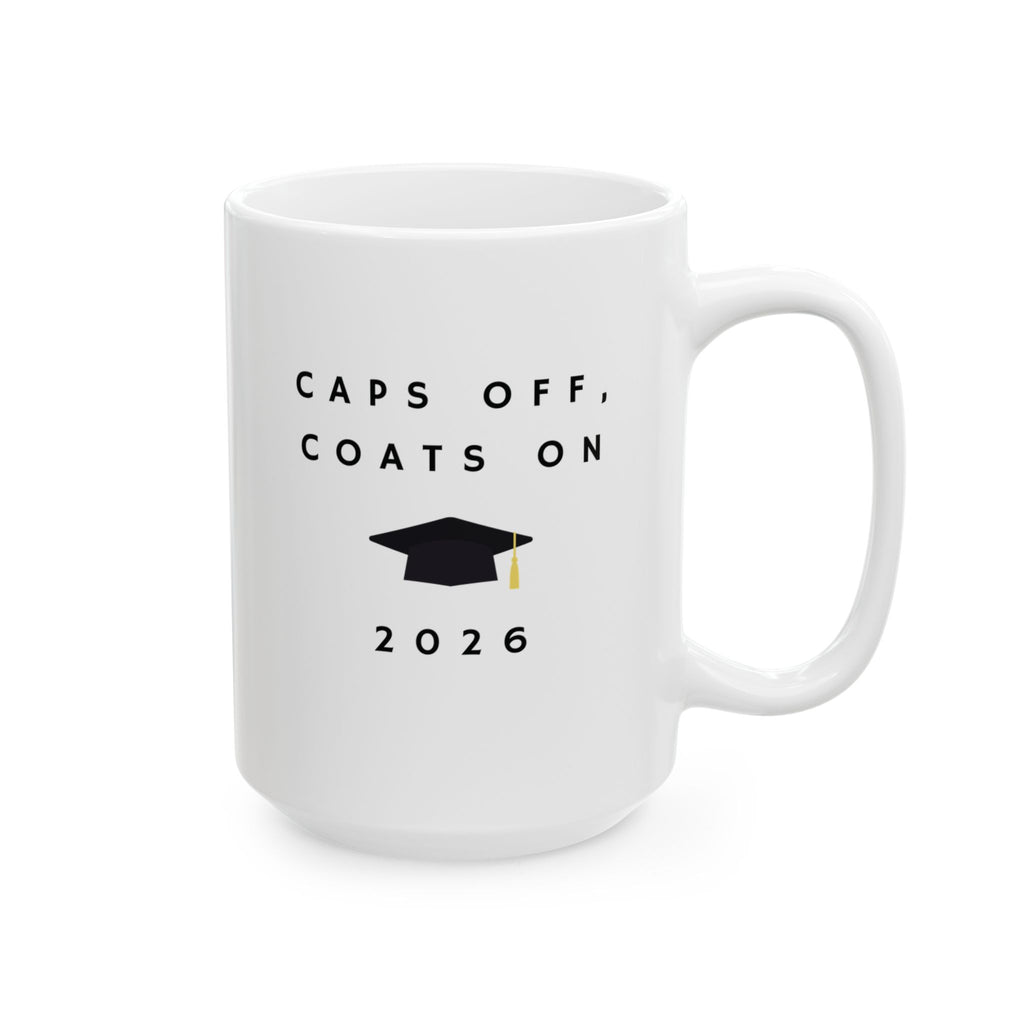 Caps Off, Coats On 2026 Graduation Mug