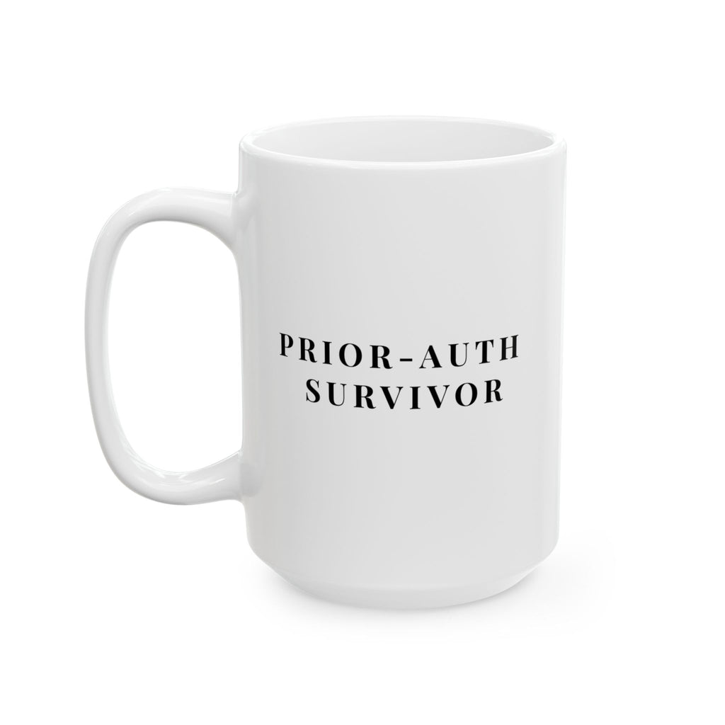 Prior Auth Survivor Mug