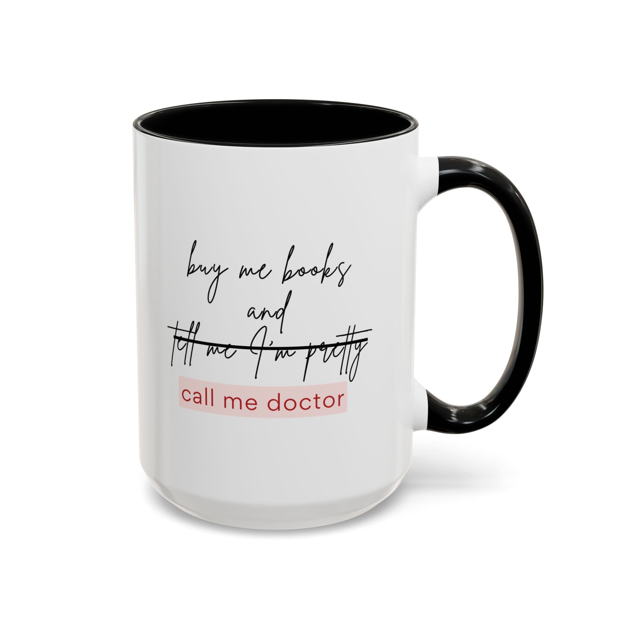 Buy Me Books and Call Me Doctor Mug