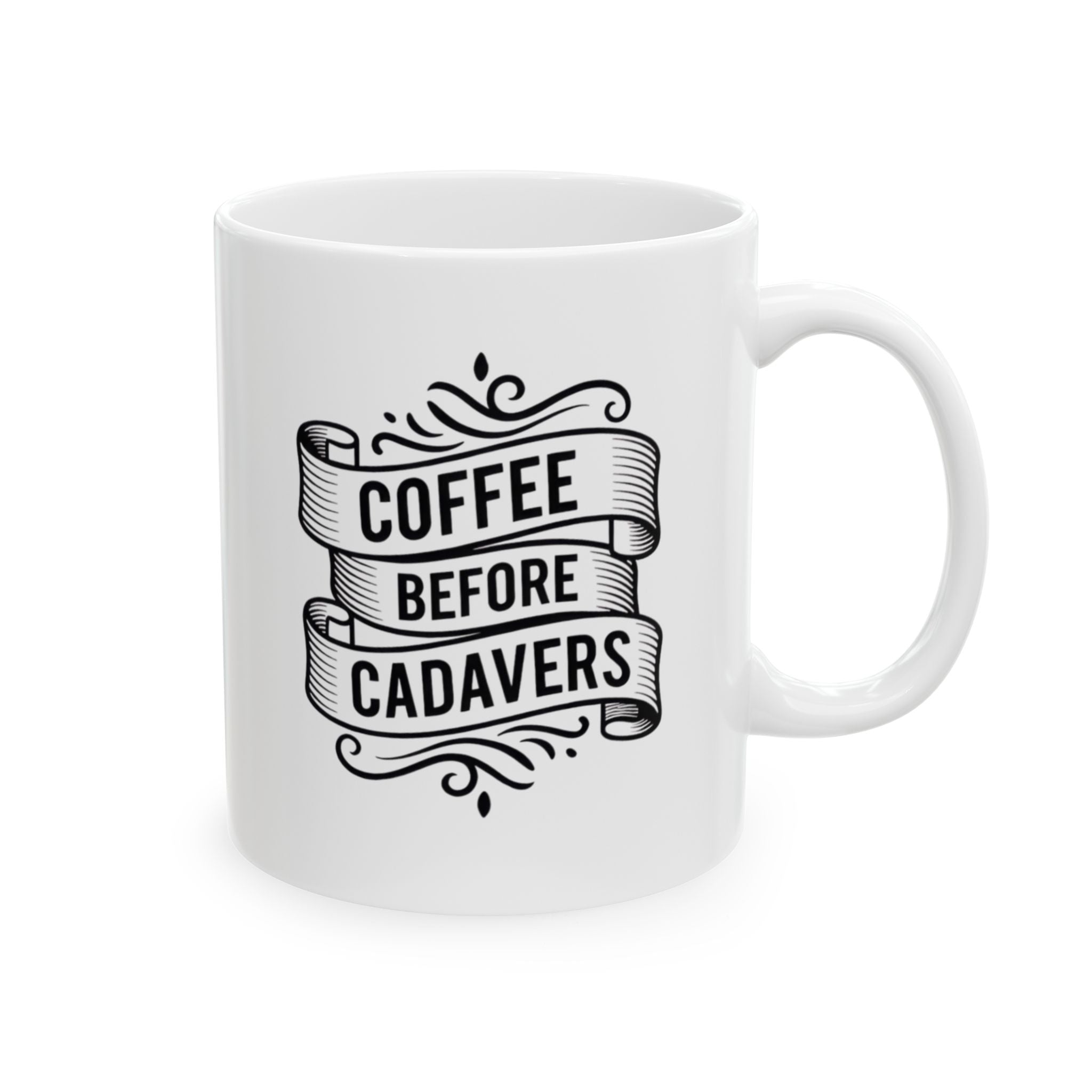 Coffee Before Cadavers Mug