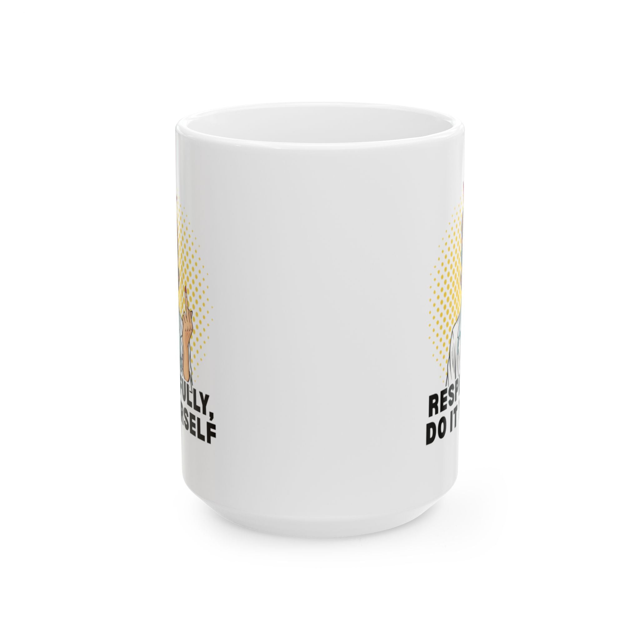 Respectfully, Do It Yourself Mug